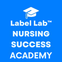 + FREE Label Lab™ Nursing School Masterclass
